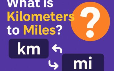 What Is Kilometers to Miles: A Comprehensive Guide