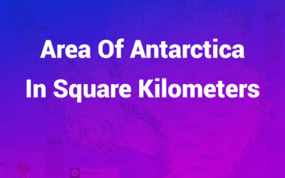 Antarctica Area in Square Kilometers: A Deep Dive