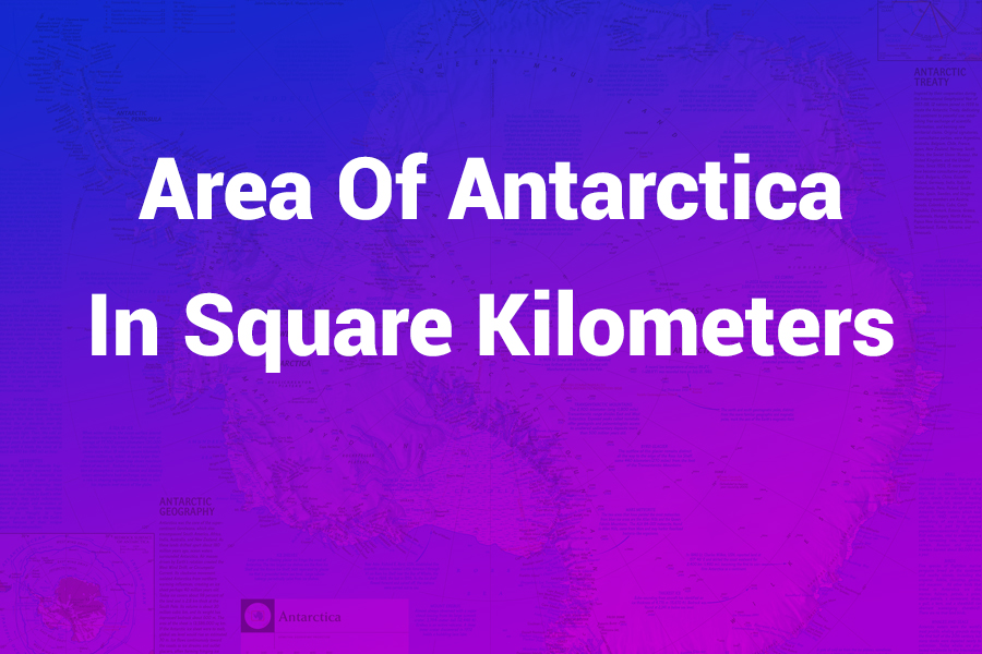 Antarctica Area in Square Kilometers